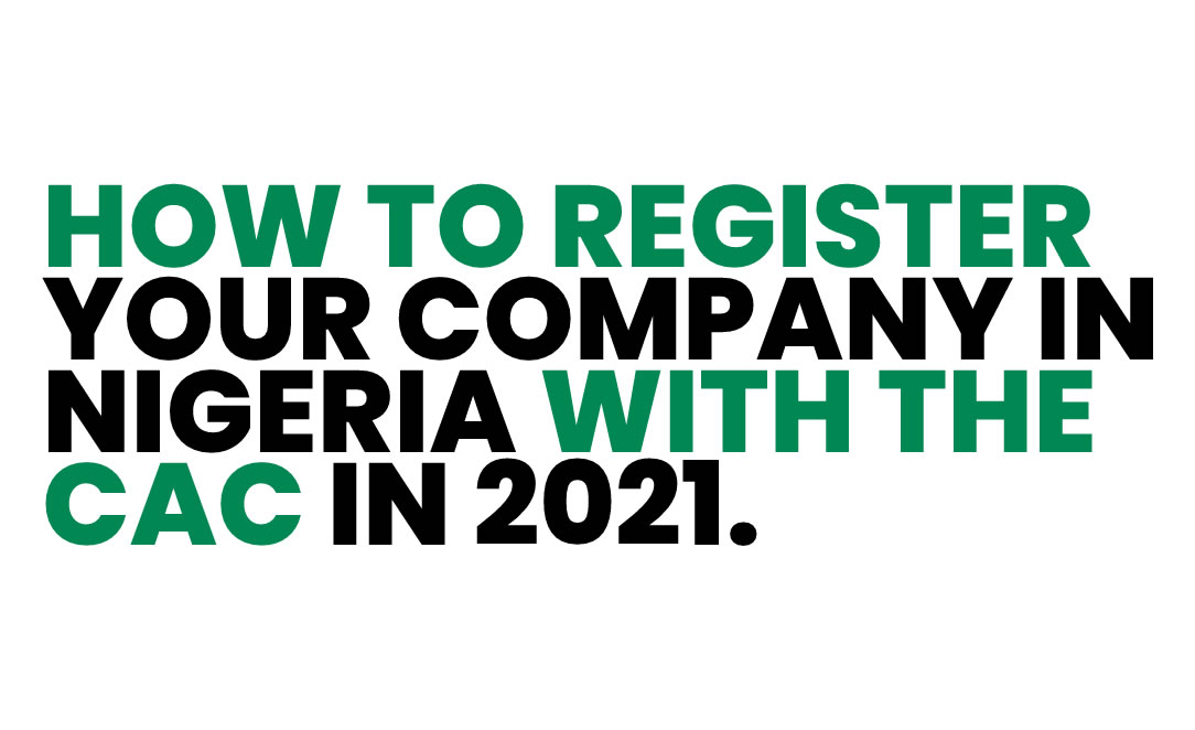 How To Register Your Company in Nigeria with the CAC in 2022