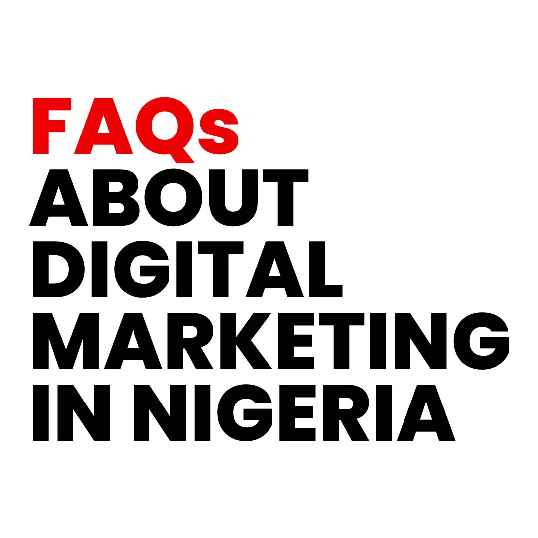 digital marketing FAQs in Nigeria