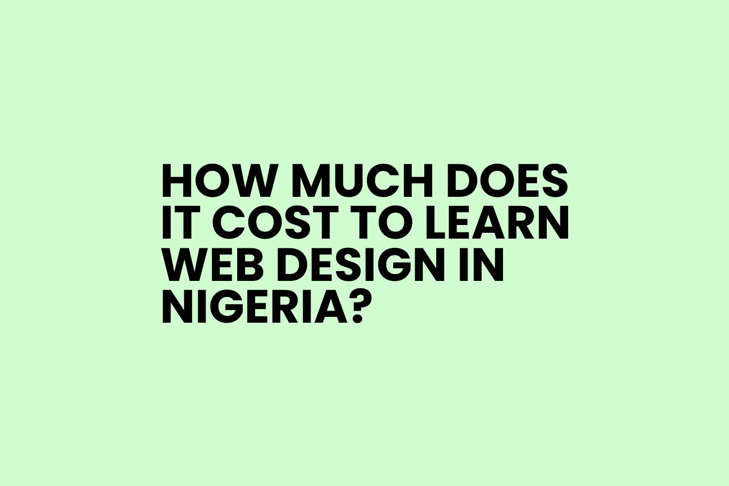 How much does it cost to learn web design in Nigeria