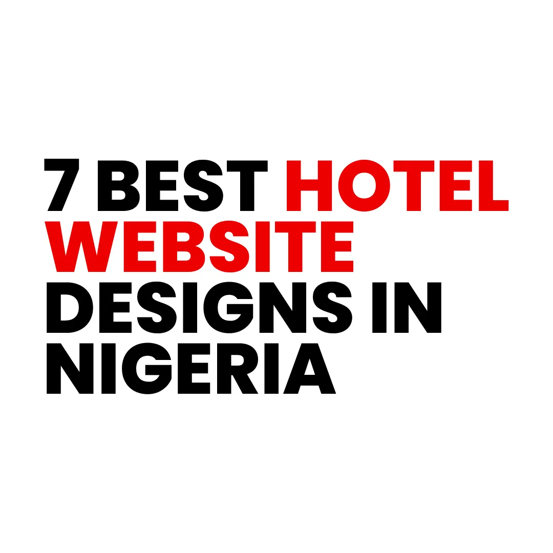7 Best Hotel Website Designs in Nigeria