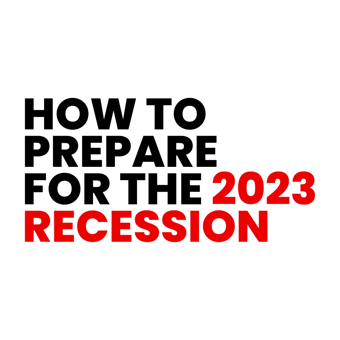 How to Prepare for the 2023 Recession