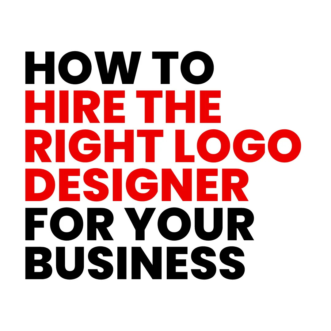 How to Hire a Logo Designer - How to Find the Right One