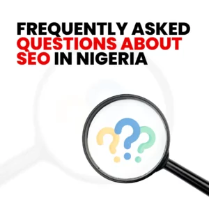 Read more about the article Frequently Asked Questions about SEO in Nigeria