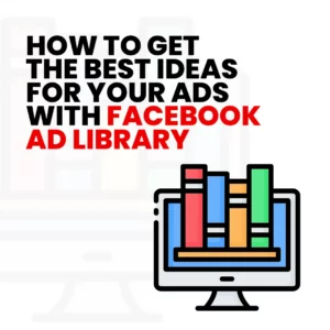 Read more about the article Facebook Ad Library: Get the Best Ideas for Your Ads