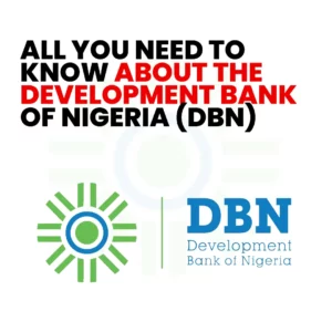 Read more about the article All You Need to Know About the Development Bank of Nigeria