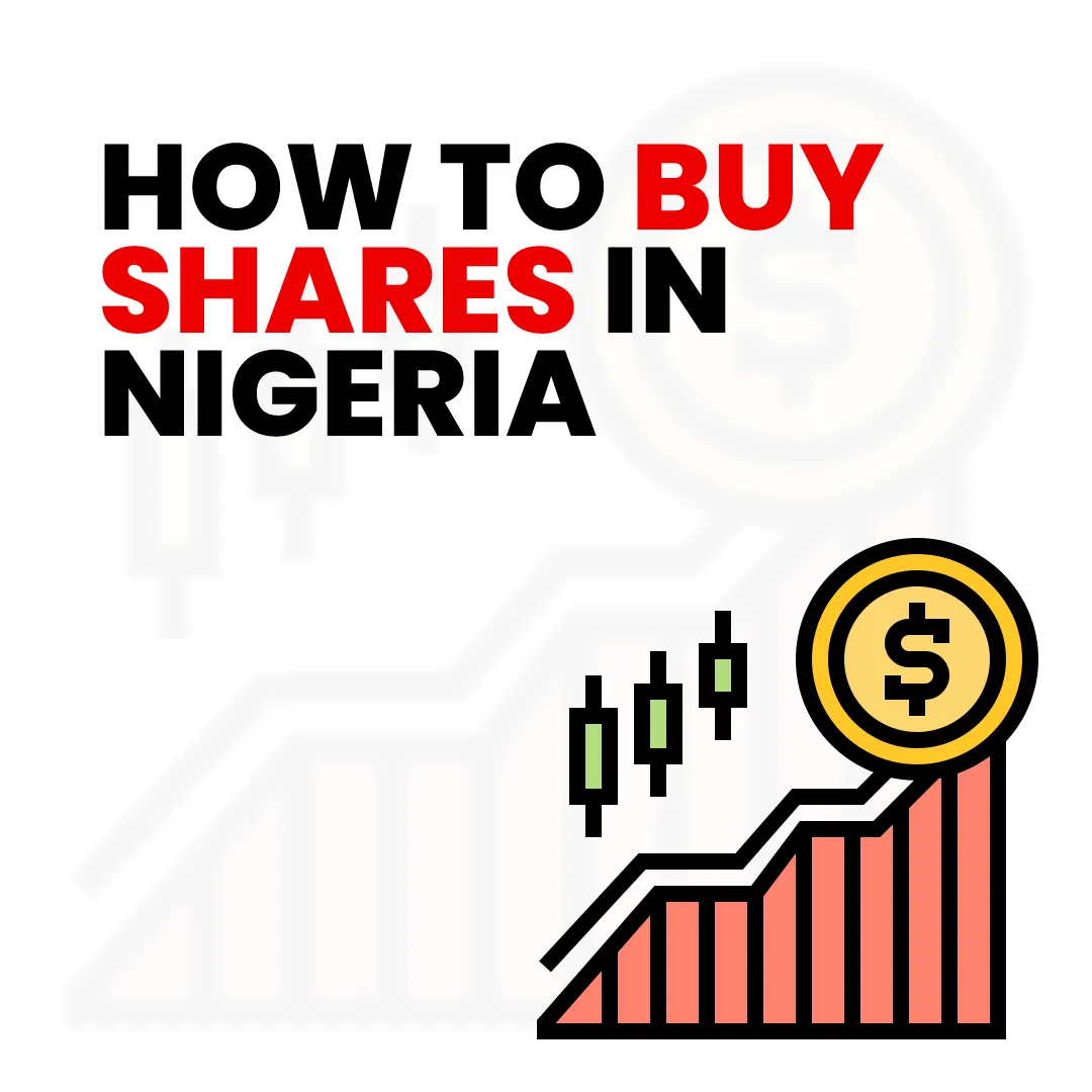 You are currently viewing How to Buy Shares in Nigeria – Investing in Nigeria for Beginners