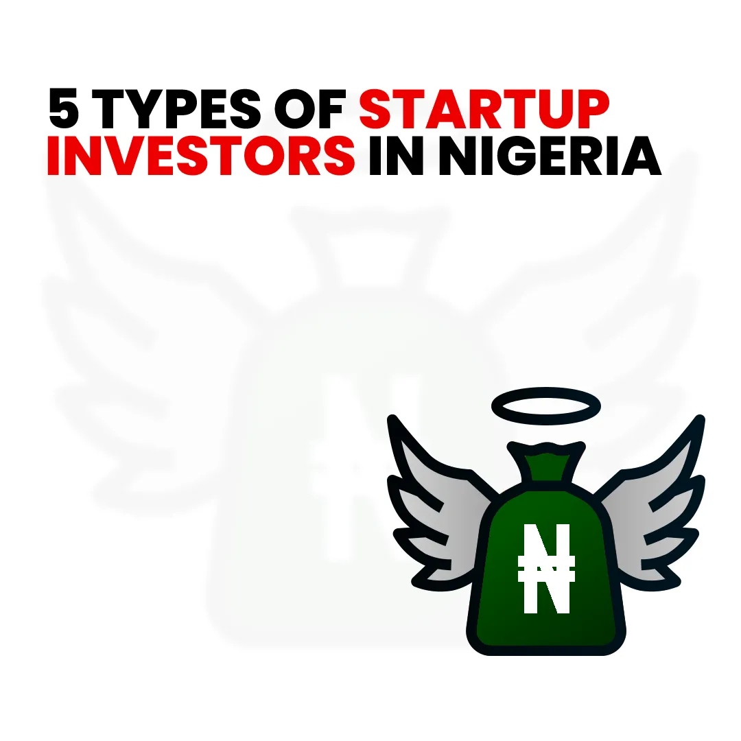 5 Types of Startup Investors in Nigeria