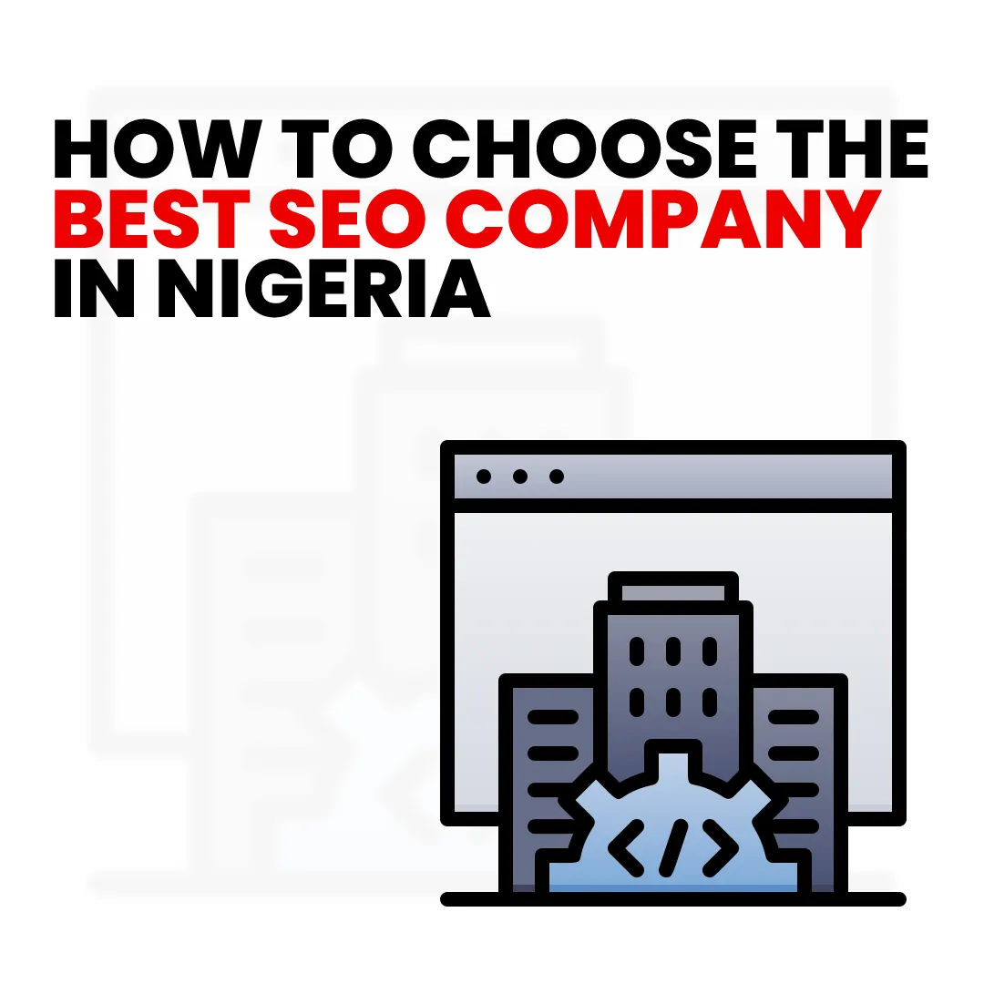 Choose an SEO Company in Nigeria