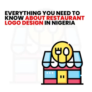 Read more about the article Everything You Need to Know About Restaurant Logo in Nigeria