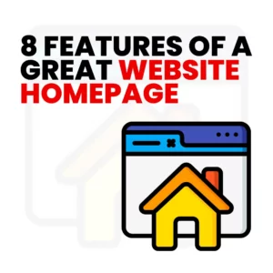Read more about the article What Are the Features of a Great Website Homepage?
