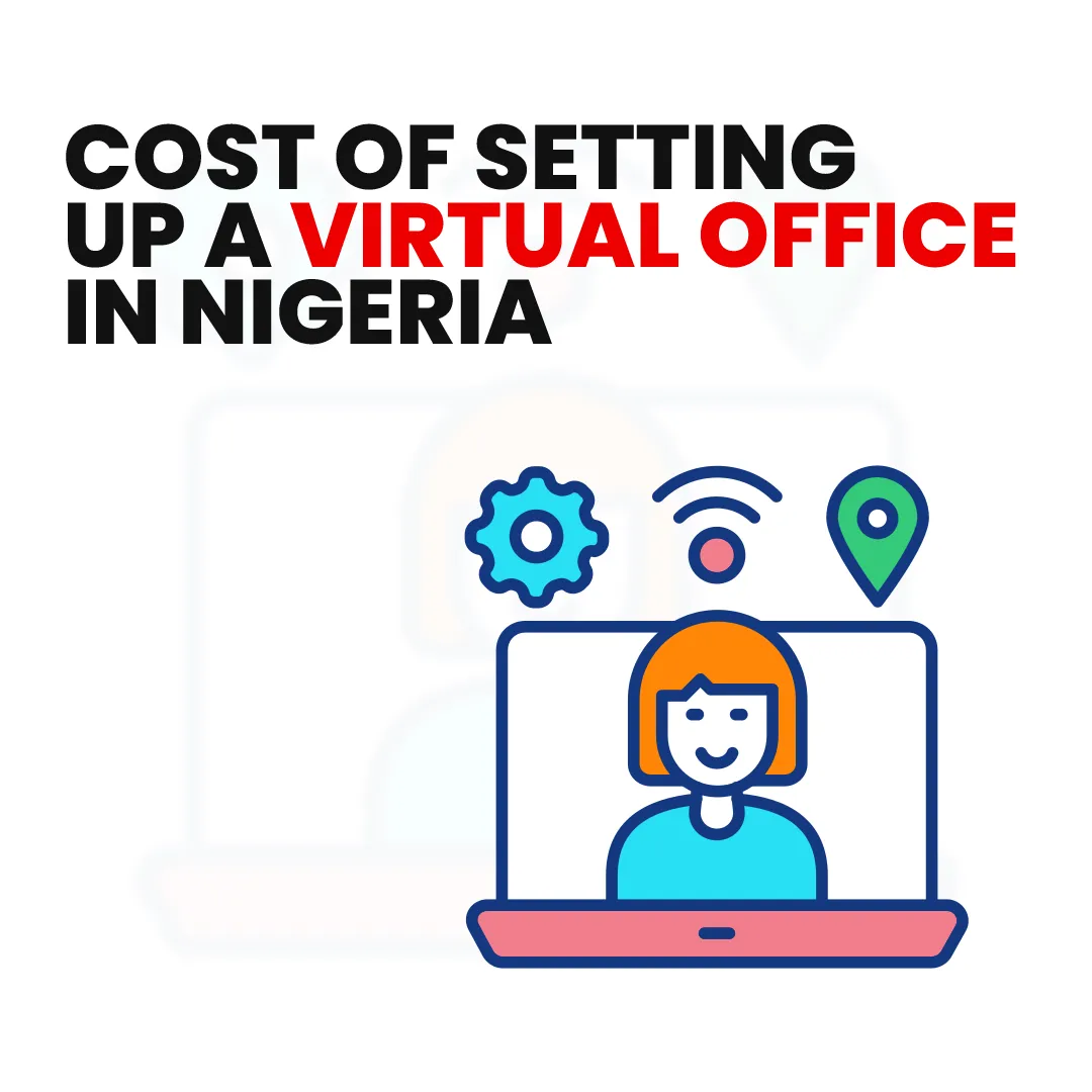 You are currently viewing How Much Does It Cost to Set up a Virtual Office in Nigeria?