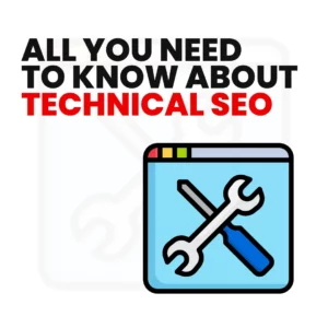 Read more about the article All You Need to Know About Technical SEO (Full SEO Guide)