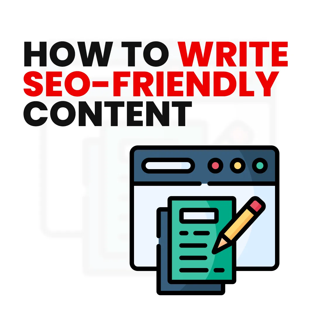 How to Write SEO-Friendly Content