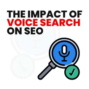 Read more about the article Impact of Voice Search on SEO – How Voice Search Affects SEO