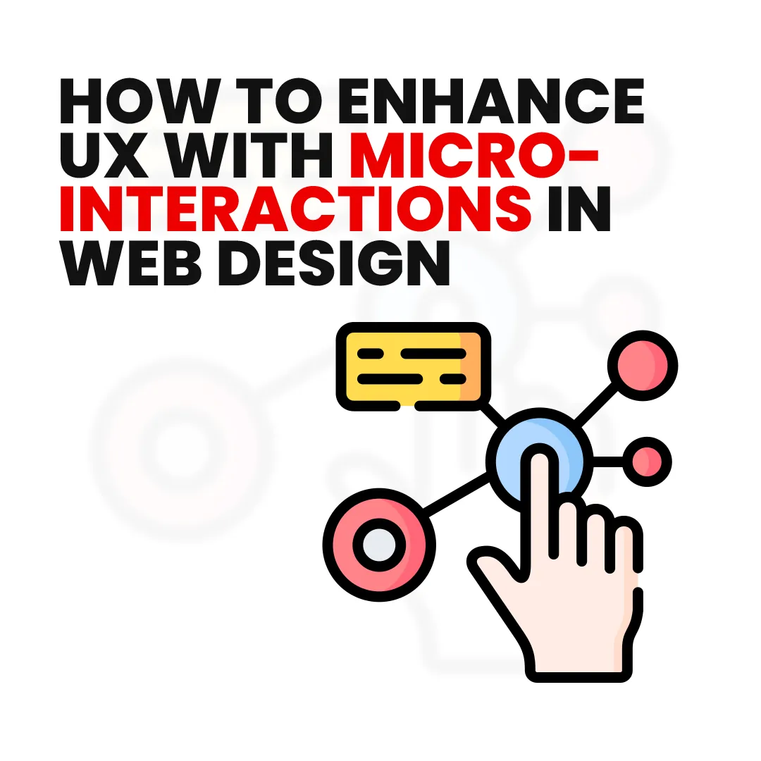 How to Enhance UX With Microinteractions in Web Design